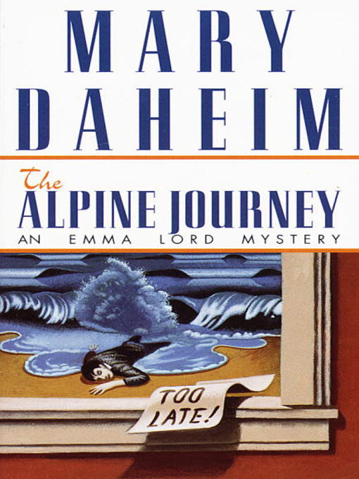 Title details for The Alpine Journey by Mary Daheim - Available